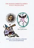 The Judaeo-Christian Bible Fully Translated