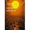 Neither Sun nor Death (Semiotext(e) / Foreign Agents)