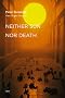 Neither Sun nor Death (Semiotext(e) / Foreign Agents)