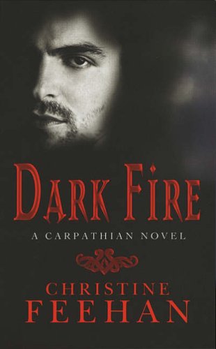 Dark Fire: The 'Dark' Carpathian Series: Book 6