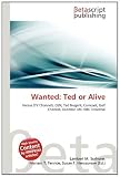 Produkt-Bild: Wanted: Ted or Alive