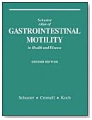 Schuster Atlas of Gastrointestinal Motility in Health and Disease
