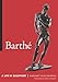 Barthe: A Life in Sculpture