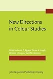 New directions in colour studies