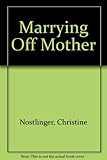 Marrying off mother