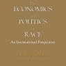 The Economics and Politics of Race: An International Perspective