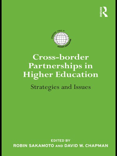 Cross-border Partnerships in Higher Education: Strategies and Issues (International Studies in Higher Education)