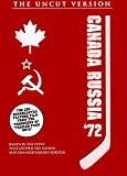 Canada Russia '72 - The Uncut Version by