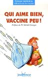 Livres Naturopathie - Qui aime bien, vaccine peu !