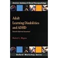 Adult Learning Disabilities and ADHD: Research-Informed Assessment (American Academy of Clinical... by  Phd, ABBP-CN, Robert L Mapou