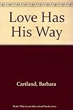 Love has his way
