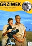 Produkt-Bild: Bernhard und Michael Grzimek - Zoo- u. Expeditionsfilme