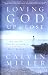 Loving God Up Close: Rekindling Your Relationship with the Holy Spirit