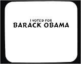 I voted for Barack Obama Mouse Pad