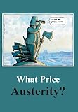 What price austerity?