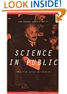 Science In Public: Communication, Culture, And Credibility