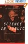 Science In Public: Communication, Culture, And Credibility