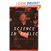 Science In Public: Communication, Culture, And Credibility