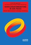 Produkt-Bild: Komplement&auml;rberatung in der Praxis: Schnelle Optimierung bei nachhaltiger Entwicklung