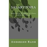 Salarytopia - Entry Level to Six Figures in Five Years, An Insider's Guide