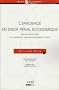 L'efficience en droit p�nal �conomique : Etude de droit positif � la lumi�re de l'analyse �conomique du droit
