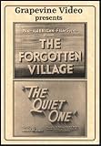 Forgotten Village (1941) / The Quite One (1948)