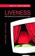Liveness: Performance in a Mediatized Culture