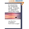 A Journey to Iceland and, Travels in Sweden and Norway by Ida Pfeiffer