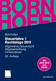 Produkt-Bild: Bornhofen Steuerlehre 1 LB: Steuerlehre 1 Rechtslage 2011: Allgemeines Steuerrecht, Abgabenordnung, Umsatzsteuer
