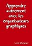 Apprendre autrement avec les organisateurs graphiques