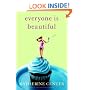Everyone Is Beautiful: A Novel