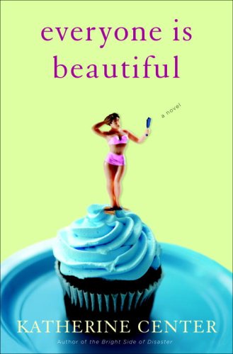 Everyone Is Beautiful by Katherine Center