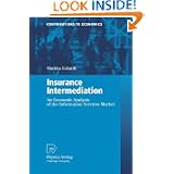 Insurance Intermediation: An Economic Analysis of the Information Services Market (Contributions to Economics)'