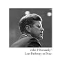 John F. Kennedy's Lost Pathway to Peace
