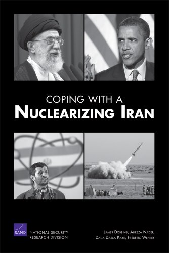 Coping with a Nuclearizing Iran (Rand Corporation Monograph)