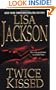 Twice Kissed (Zebra Romantic Suspense)