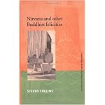 Nirvana and Other Buddhist Felicities (Cambridge Studies in Religious Traditions) book cover