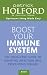 Boost Your Immune System: The Drug-free Guide to Fighting Infection and Preventing Disease