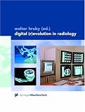 Digital (R)evolution in Radiology