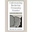Understanding Borderline Personality Disorder: The Dialectical Approach ~ Marsha M. Linehan (dvd - Aug. 7, 2006)