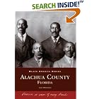 Click here to buy Alachua County Florida, FL (Black America Series) by  Lizzie PRB Jenkins.