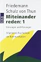 Miteinander reden 1: St&ouml;rungen und Kl&auml;rungen. Allgemeine Psychologie der Kommunikation