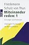 Miteinander reden 1: St�rungen und Kl�rungen. Allgemeine Psychologie der Kommunikation