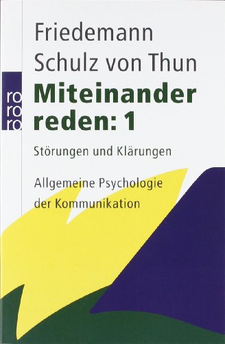 Produkt-Bild: Miteinander reden 1: St&ouml;rungen und Kl&auml;rungen. Allgemeine Psychologie der Kommunikation