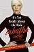 It's Not Really About the Hair: The Honest Truth About Life, Love, and the Business of Beauty