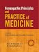 Homeopathic Principles & Practice of Medicine: A Textbook for Medical Student and Homeopathic Practitioners