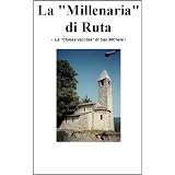 La Millenaria di Rutadi Rosalba Parodi