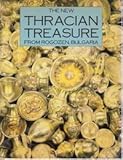 The New Thracian treasure from Rogozen, Bulgaria