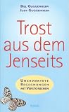 Trost aus dem Jenseits - Guggenheim Bill und Judy Guggenheim