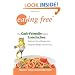 Eating Free: The Carb-Friendly Way to Lose Inches, Embrace Your Hunger, and Keep Weight Off for Good